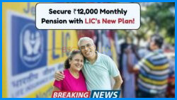 LIC Lifetime Pension Plan Offers ₹12,000 Monthly – Here’s How to Enroll at 40–80 Age